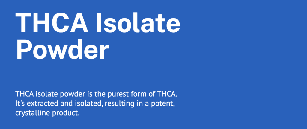 What is THCA Isolate Powder?